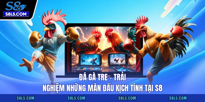 Đá gà tre