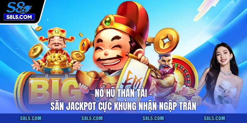 Nổ hũ thần tài