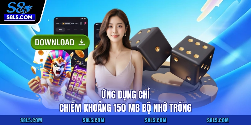 Ứng dụng chỉ chiếm khoảng 150 MB bộ nhớ trống
